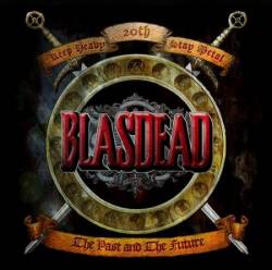 Blasdead : The Past and the Future